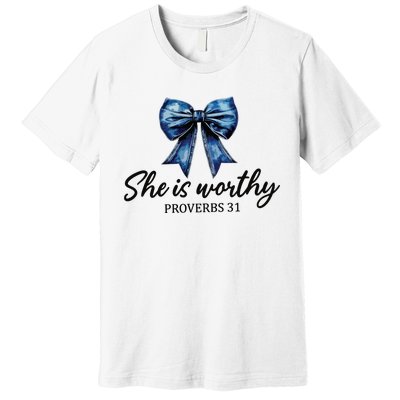 She Is Worthy Bow Premium T-Shirt