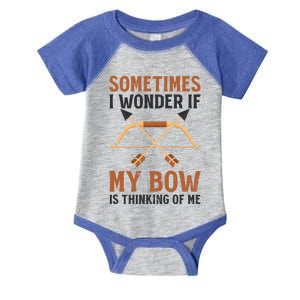 Sometimes I Wonder If Bow Thinks Design Archery Hunting Gift Infant Baby Jersey Bodysuit