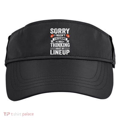 Sorry I Wasn't Listening Football Player Fantasy Football Adult Drive Performance Visor