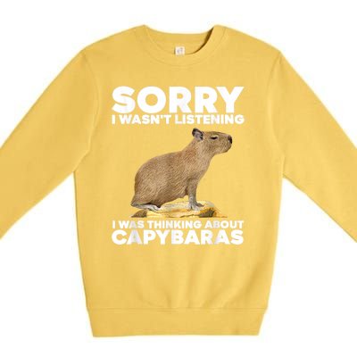 Sorry I WasnT Listening I Was Thinking About Capybaras Premium Crewneck Sweatshirt