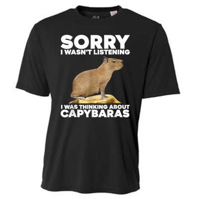 Sorry I WasnT Listening I Was Thinking About Capybaras Cooling Performance Crew T-Shirt