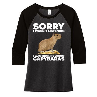 Sorry I WasnT Listening I Was Thinking About Capybaras Women's Tri-Blend 3/4-Sleeve Raglan Shirt