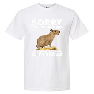 Sorry I WasnT Listening I Was Thinking About Capybaras Garment-Dyed Heavyweight T-Shirt