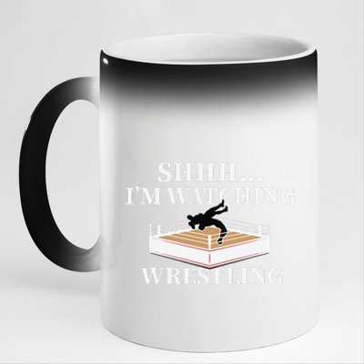 Shhh IM Watching Wrestling Funny Wrestling Lover Gift 11oz Black Color Changing Mug