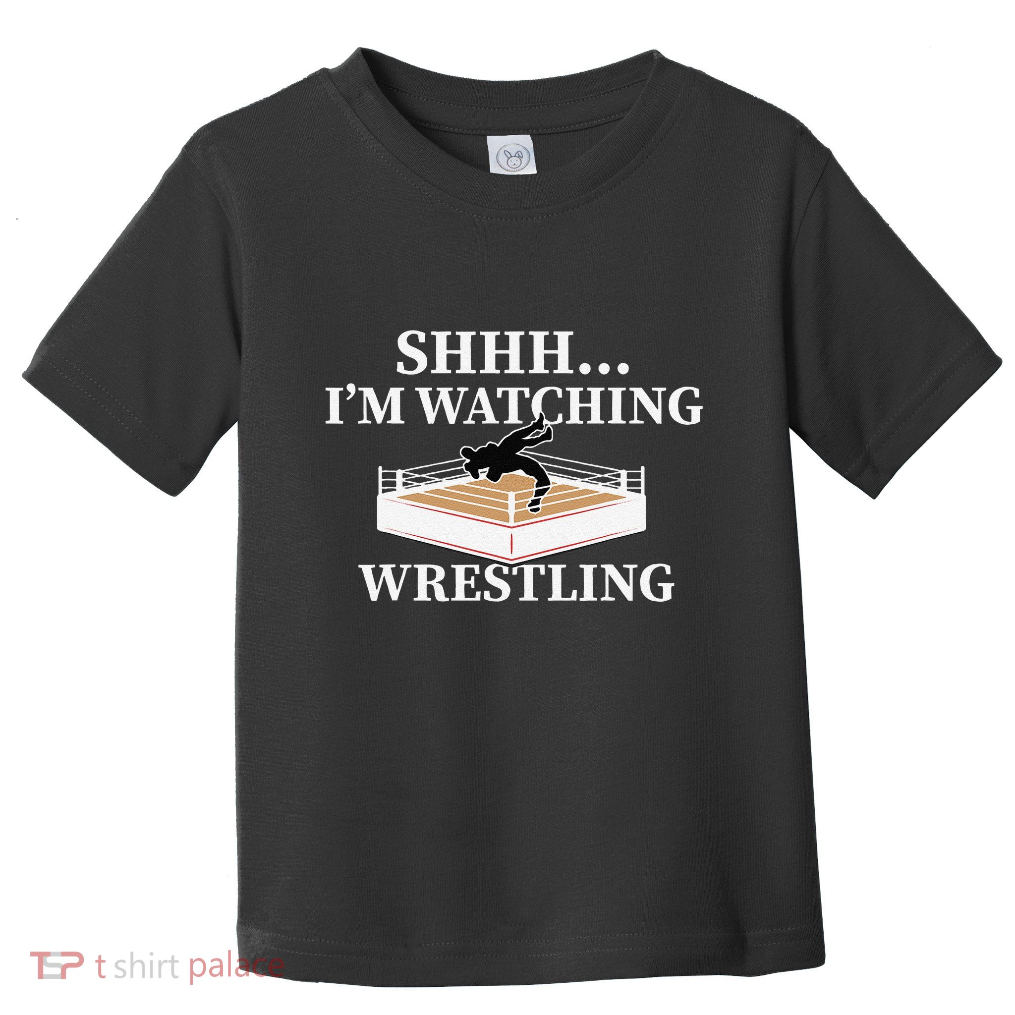 Shhh IM Watching Wrestling Funny Wrestling Lover Gift Toddler T-Shirt
