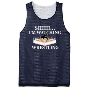 Shhh IM Watching Wrestling Funny Wrestling Lover Gift Mesh Reversible Basketball Jersey Tank