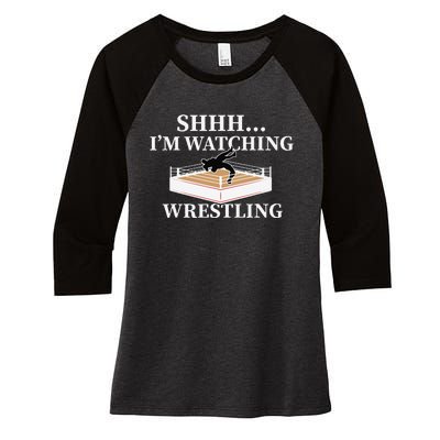 Shhh IM Watching Wrestling Funny Wrestling Lover Gift Women's Tri-Blend 3/4-Sleeve Raglan Shirt