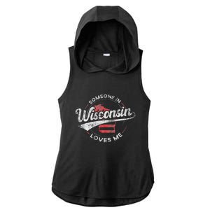 Someone In Wisconsin Loves Me Wisconsin Ladies PosiCharge Tri-Blend Wicking Draft Hoodie Tank