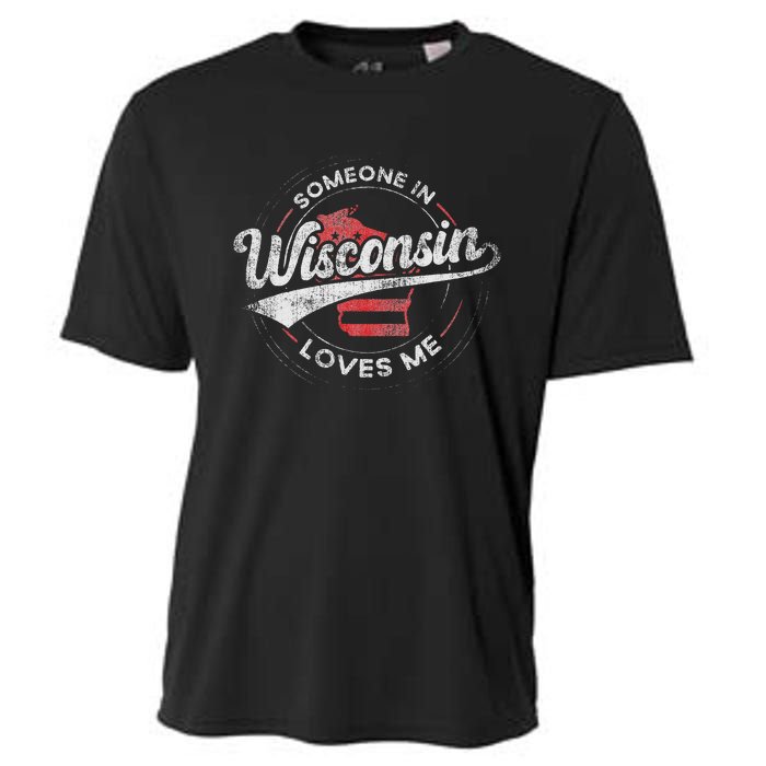 Someone In Wisconsin Loves Me Wisconsin Cooling Performance Crew T-Shirt