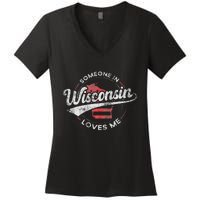 Someone In Wisconsin Loves Me Wisconsin Women's V-Neck T-Shirt