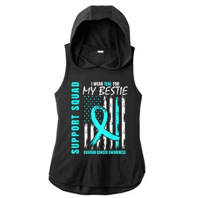 Support I Wear Teal For Bestie Ovarian Cancer Awareness Flag Ladies PosiCharge Tri-Blend Wicking Draft Hoodie Tank