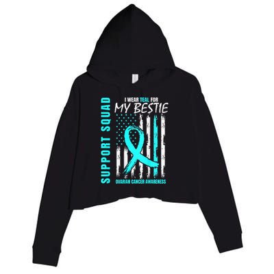 Support I Wear Teal For Bestie Ovarian Cancer Awareness Flag Crop Fleece Hoodie