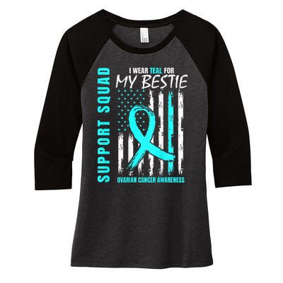 Support I Wear Teal For Bestie Ovarian Cancer Awareness Flag Women's Tri-Blend 3/4-Sleeve Raglan Shirt