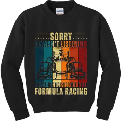 Sorry I WasnT Listening I Was Thinking About Formula Racing Kids Sweatshirt