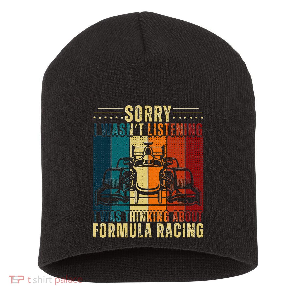 Sorry I WasnT Listening I Was Thinking About Formula Racing Short Acrylic Beanie