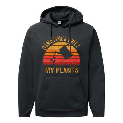 Sometimes I Wet My Plants Garden Lover Performance Fleece Hoodie