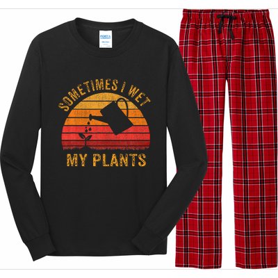 Sometimes I Wet My Plants Garden Lover Long Sleeve Pajama Set