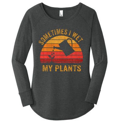 Sometimes I Wet My Plants Garden Lover Women's Perfect Tri Tunic Long Sleeve Shirt