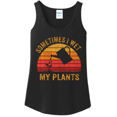 Sometimes I Wet My Plants Garden Lover Ladies Essential Tank