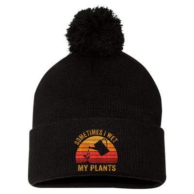 Sometimes I Wet My Plants Garden Lover Pom Pom 12in Knit Beanie