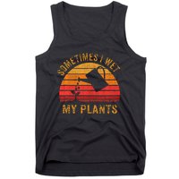 Sometimes I Wet My Plants Garden Lover Tank Top