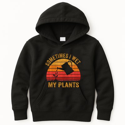 Sometimes I Wet My Plants Garden Lover Kids Hoodie