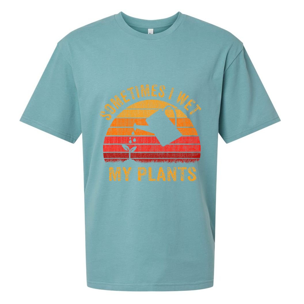 Sometimes I Wet My Plants Garden Lover Sueded Cloud Jersey T-Shirt