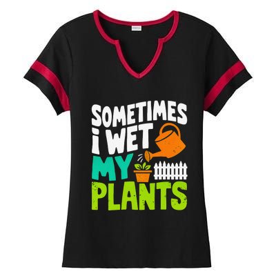 Sometimes I Wet My Plants Ladies Halftime Notch Neck Tee