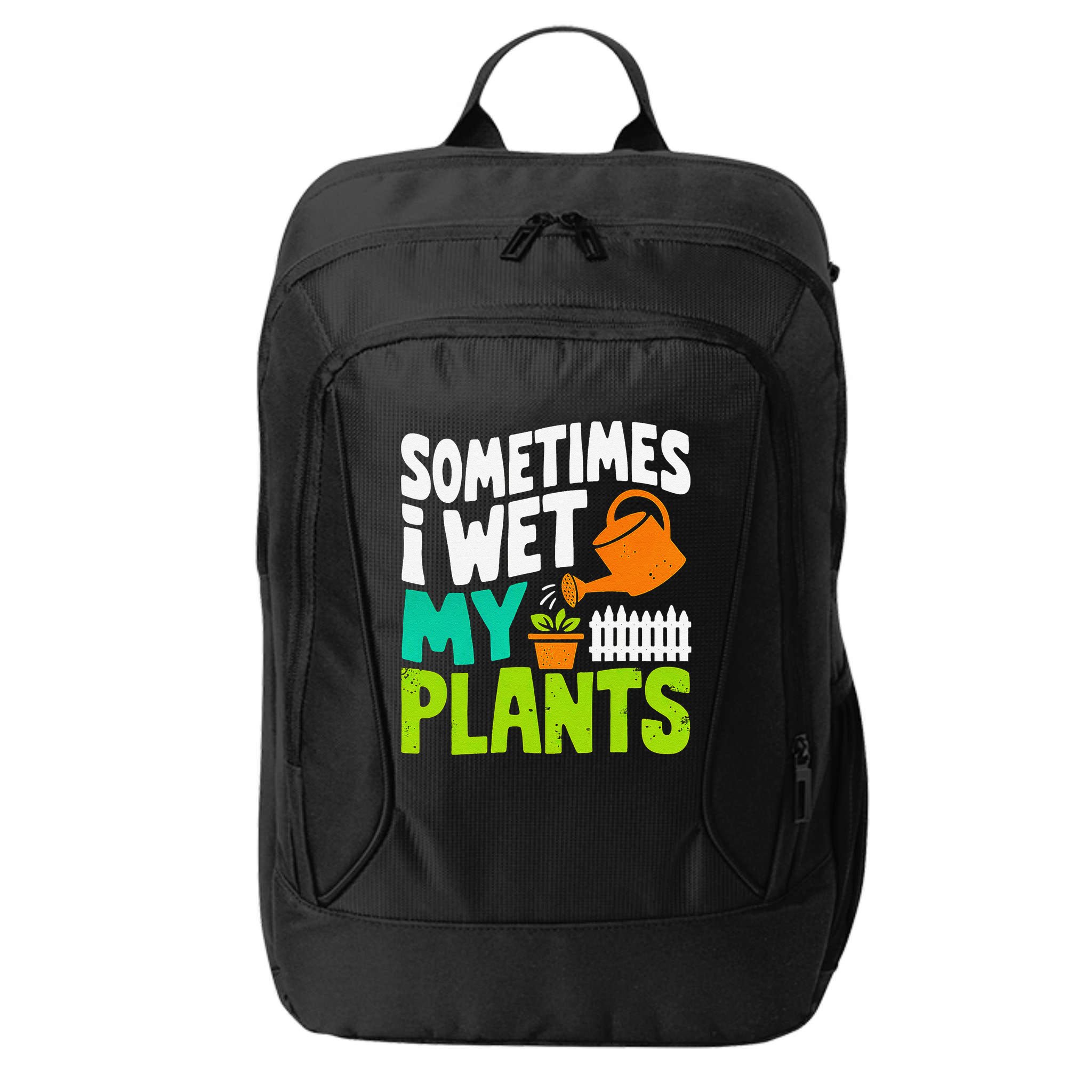 Sometimes I Wet My Plants City Backpack