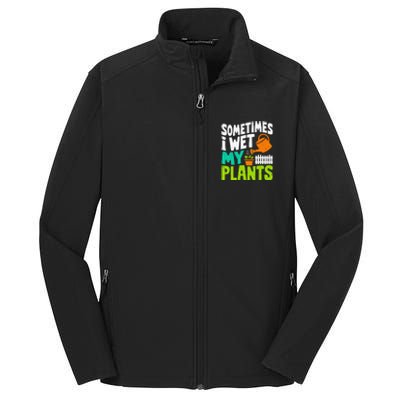 Sometimes I Wet My Plants Core Soft Shell Jacket