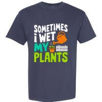 Sometimes I Wet My Plants Garment-Dyed Heavyweight T-Shirt