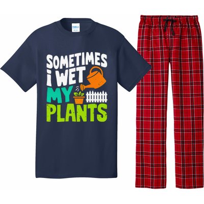 Sometimes I Wet My Plants Pajama Set