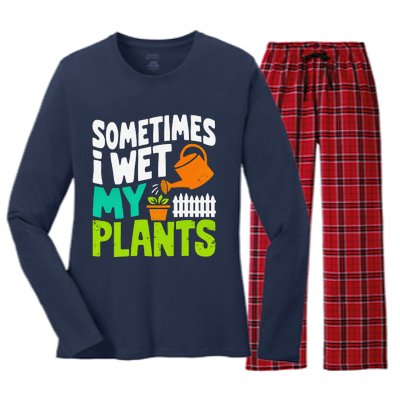 Sometimes I Wet My Plants Women's Long Sleeve Flannel Pajama Set 