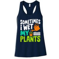 Sometimes I Wet My Plants Women's Racerback Tank