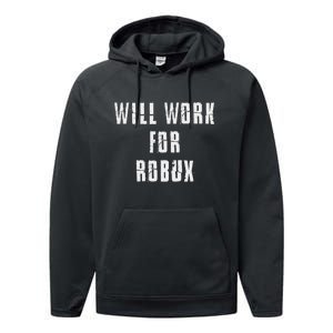 Saying I Will Work For Robux Performance Fleece Hoodie