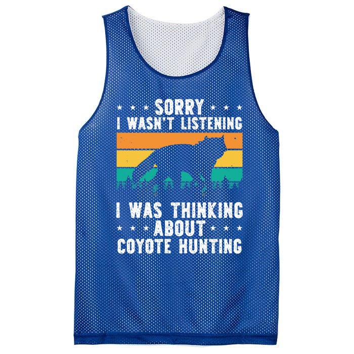 Sorry I Wasnt Listening I Was Thinking About Coyote Hunting Gift Mesh Reversible Basketball Jersey Tank