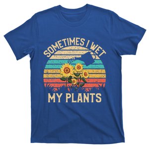 Sometimes I Wet My Plants T-Shirt