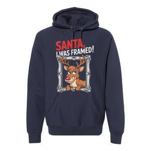 Santa I Was Framed Funny Reindeer Holiday Joke Lovers Xmas Premium Hoodie