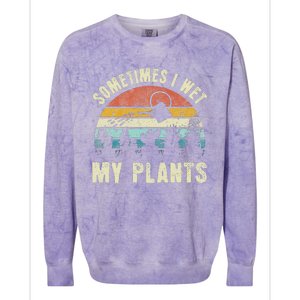 Sometimes I Wet My Plants Funny Hobby Gardening Colorblast Crewneck Sweatshirt