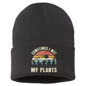 Sometimes I Wet My Plants Funny Hobby Gardening Sustainable Knit Beanie