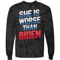 She Is Worse Than Biden Pro Trump Anti Biden Harris 2024 Tie-Dye Long Sleeve Shirt