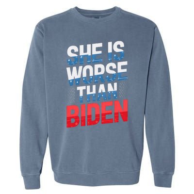 She Is Worse Than Biden Pro Trump Anti Biden Harris 2024 Garment-Dyed Sweatshirt