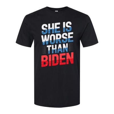 She Is Worse Than Biden Pro Trump Anti Biden Harris 2024 Softstyle CVC T-Shirt