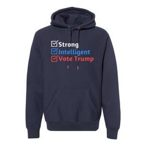 Strong Intelligent Women For Trump Girl Maga Checklist Premium Hoodie