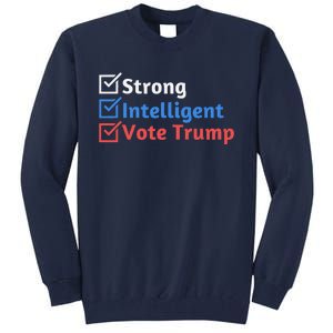 Strong Intelligent Women For Trump Girl Maga Checklist Tall Sweatshirt