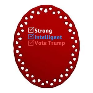 Strong Intelligent Women For Trump Girl Maga Checklist Ceramic Oval Ornament