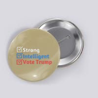 Strong Intelligent Women For Trump Girl Maga Checklist Button