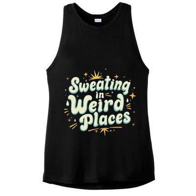 Sweating In Weird Place Funny Embarrassing Ladies PosiCharge Tri-Blend Wicking Tank