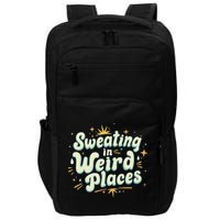 Sweating In Weird Place Funny Embarrassing Impact Tech Backpack