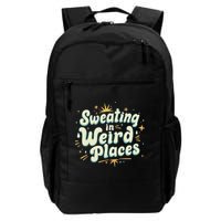 Sweating In Weird Place Funny Embarrassing Backpack